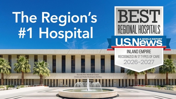 Eisenhower Health Ranked #1 in the Inland Empire by U.S. News and World Report